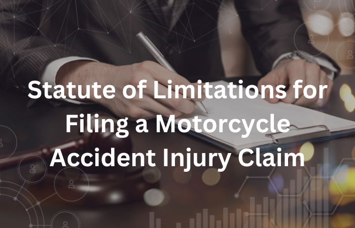 Statute of Limitations for Filing a Motorcycle Accident Injury Claim